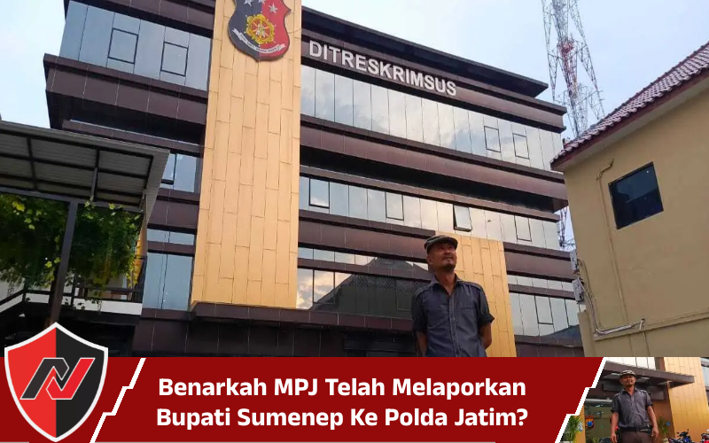 Benarkah MPJ Telah Melaporkan Bupati Sumenep Ke Polda&nbsp;Jatim?