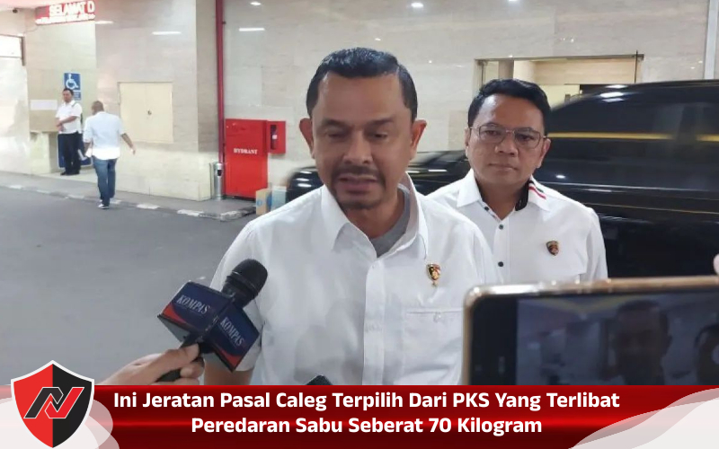 Ini Jeratan Pasal Caleg Terpilih Dari PKS Yang Terlibat Peredaran Sabu Seberat 70&nbsp;Kilogram