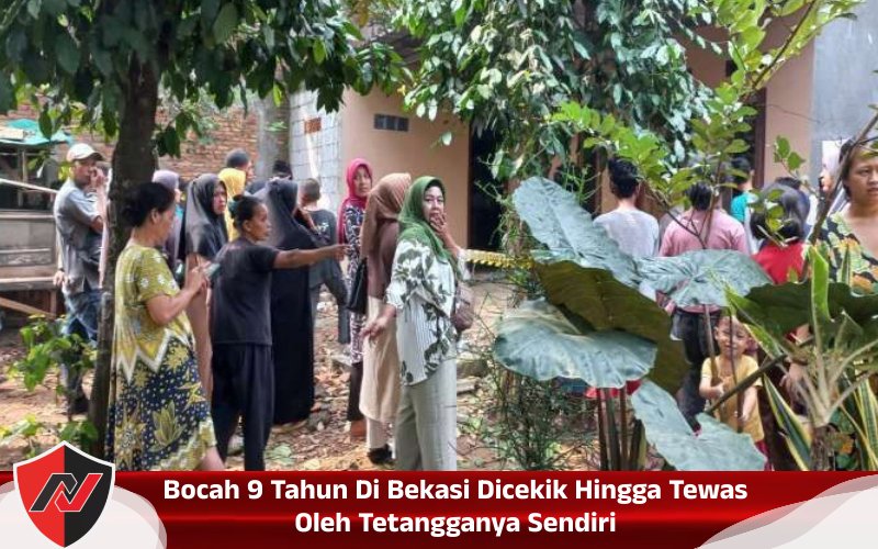 Bocah 9 Tahun Di Bekasi Dicekik Hingga Tewas Oleh Tetangganya&nbsp;Sendiri