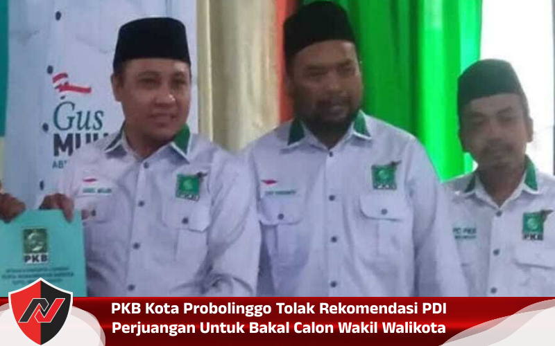 PKB Kota Probolinggo Tolak Rekomendasi PDI Perjuangan Untuk Bakal Calon Wakil&nbsp;Walikota
