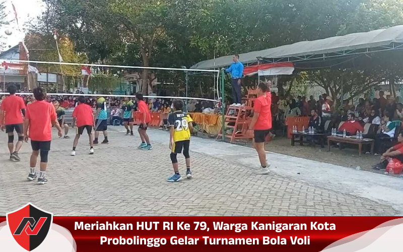 Meriahkan HUT RI Ke 79, Warga Kanigaran Kota Probolinggo Gelar Turnamen Bola&nbsp;Voli