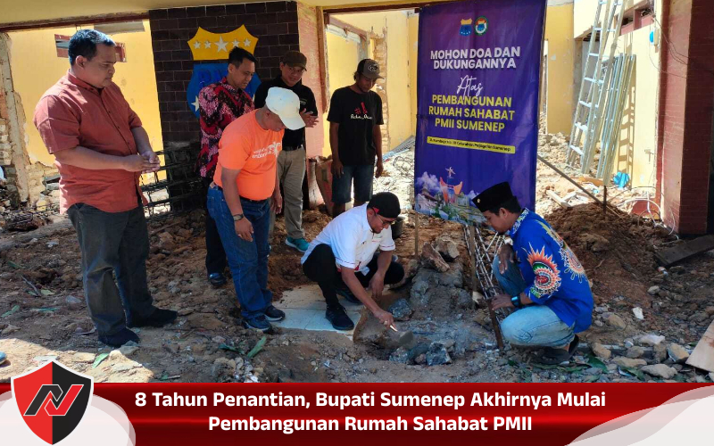 8 Tahun Penantian, Bupati Sumenep Akhirnya Mulai Pembangunan Rumah Sahabat&nbsp;PMII