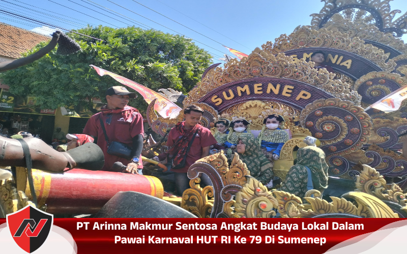 PT Arinna Makmur Sentosa Angkat Budaya Lokal Dalam Pawai Karnaval HUT RI Ke 79 Di&nbsp;Sumenep