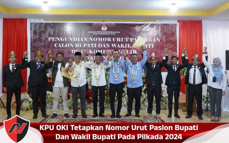 KPU OKI Tetapkan Nomor Urut Paslon Bupati Dan Wakil Bupati Pada Pilkada&nbsp;2024